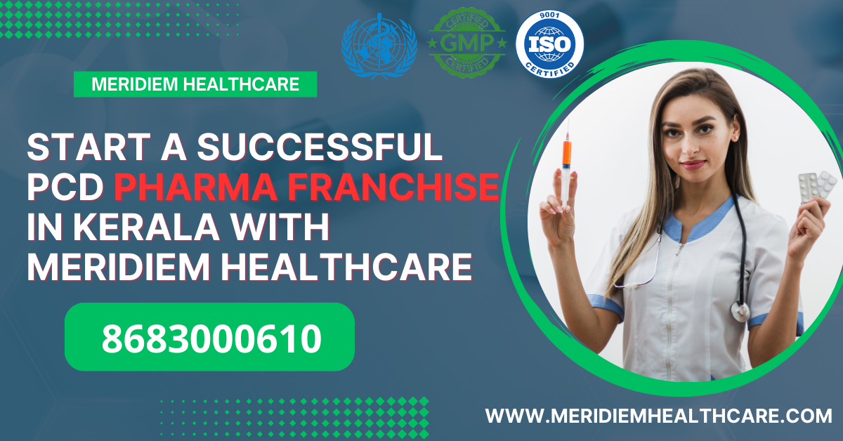 Guide to Starting a Successful PCD Pharma Franchise | Meridiem Healthcare